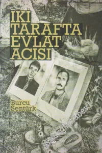 İki Tarafta Evlat Acısı -        2012