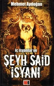 İç İsyanlar ve Şeyh Said İsyanı