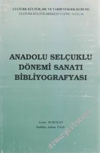 Anadolu Selçuklu Dönemi Sanatı Bibliyografyası -        1994