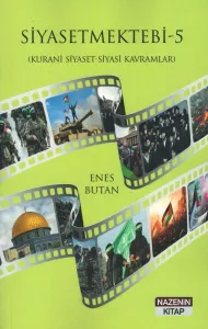 Siyaset Mektebi - 5 Kurani Siyaset-Siyasi Kavramlar