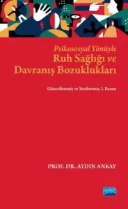 Psikososyal Yönüyle Ruh Sağlığı ve Davranış Bozuklukları