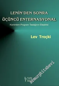 Lenin'den Sonra Üçüncü Enternasyonal: Komitern Program Taslağının Eleştirisi -