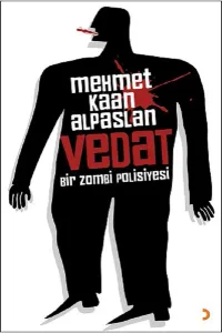 Vedat; Bir Zombi Polisiyesi