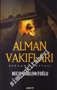 Alman Vakıfları ve Bergama Dosyası -         2008