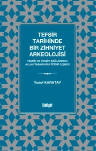 Tefsir Tarihinde Bir Zihniyet Arkeolojisi