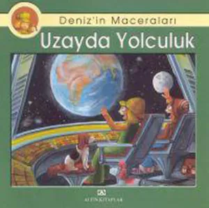 Deniz'in Maceraları - Uzayda Yolculuk