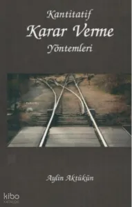 Kantitatif Karar Verme Yöntemleri