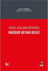 Cinsel Suçların İspatında Mağdur Beyanı Delili