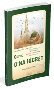 Çare; O'na Hicret