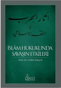 İslam Hukukunda Savaşın Etkileri