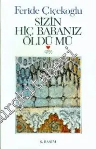 Sizin Hiç Babanız Öldü mü -        2004
