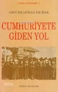 Cumhuriyete Giden Yol