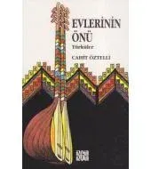Evlerinin Önü : Türküler