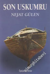 Son Uskumru: Öyküler ve Anılar İMZALI -