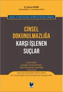 Cinsel Dokunulmazlığa Karşı İşlenen Suçlar