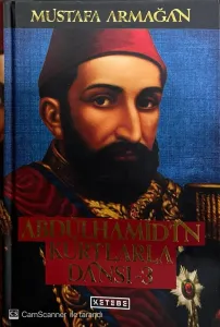 Abdülhamid’in Kurtlarla Dansı 3 (Ciltli)