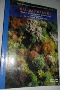 Su Bitkileri (Deniz Bitkilerinin Biyolojisi Ekolojisi Yetiştirme Teknikleri)