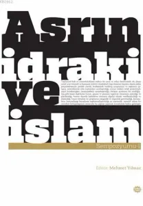 Asrın İdrakive İslam Sempozyumu 1