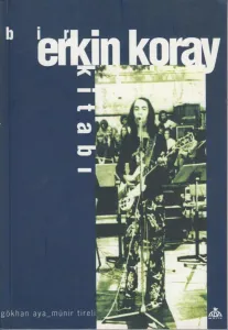 Bir Erkin Koray Kitabı