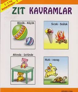 Zıt Kavramlar (2-5 Yaş)