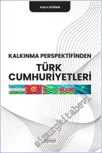 Kalkınma Perspektifinden Türk Cumhuriyetleri -         2022