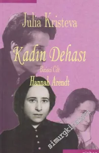 Kadın Dehası - Cilt 1: Hannah Arendt -         2012