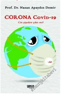 Corona Covid-19 : Cin Şişeden Çıktı mı -         2020
