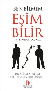 Ben Bilmem Eşim Bilir İyi Eş Olma Yolunda