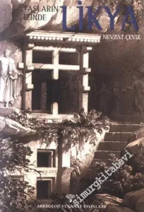 Taşların İzinde Likya: Alternatif Bir Rehber -        2002