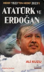 Hedef 1923'ten Hedef 2023'e Atatürk ve Erdoğan