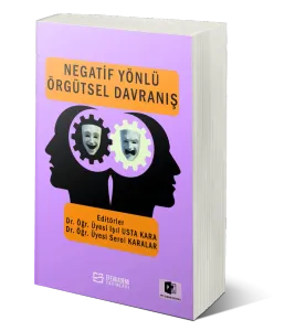Negatif Yönlü Örgütsel Davranış