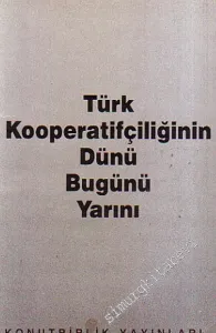 Türk Kooperatifçiliğinin Dünü Bugünü Yarını -        1990