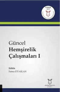 Güncel Hemşirelik Çalışmaları I