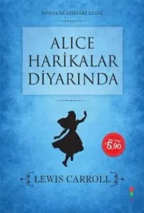 Alice Harikalar Diyarında Alice Harikalar Diyarında
