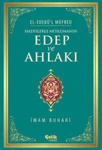 Hadislerle Müslümanın Edep Ve Ahlakı - Şamua Kâğıt