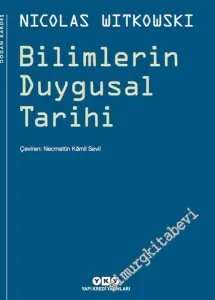 Bilimlerin Duygusal Tarihi -        2016
