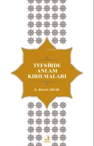 Tefsirde Anlam Kırılmaları