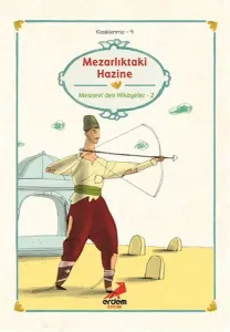 Mezarlıktaki Hazine Mesnevi’den Hikayeler-2 Mezarlıktaki Hazine Mesnevi’den Hikayeler-2