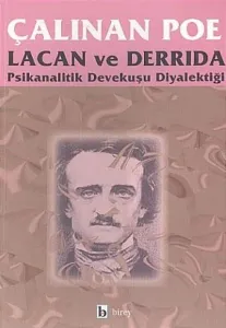 Çalınan Poe; Psikanalitik Devekuşu Diyalektiği
