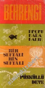 Küçük Kara Balık / Bir Şeftali Bin Şeftali / Püsküllü Deve -