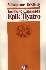 Tarihte ve Çağımızda Epik Tiyatro (Brd)