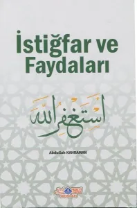 İstiğfar Ve Faydaları