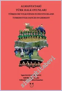Almanya'daki Türk Halk Oyunları = Türkische Volkstanze in Deutschland = Turkish Folk Dance in Germany -        2022