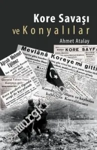 Kore Savaşı ve Konyalılar -         2017