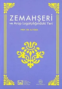 Zemahşeri ve Arap Lügatçiliğindeki Yeri