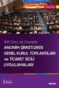 Anonim Şirketlerde Genel Kurul Toplantıları ve Ticaret Sicili Uygulamaları