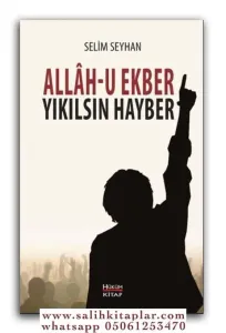 Allah-u Ekber Yıkılsın Hayber