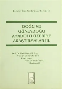 Doğu ve Güneydoğu Anadolu Üzerine Araştırmalar 3. Cilt