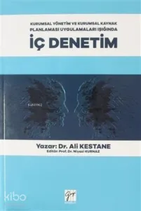 Kurumsal Yönetim ve Kurumsal Kaynak Planlaması Uygulamaları Işığında İç Denetim