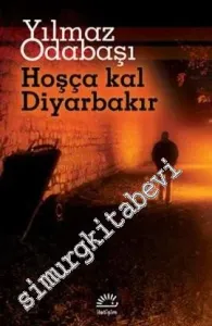 Hoşça Kal Diyarbakır -
